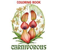 Carnivorous Plants Coloring Book: Big, Fun, and Easy-to-Color Designs for Preschoolers and Young Children: A Joyful Activity