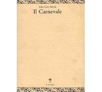 Caro Baroja Julio - Carnevale (Il) [Import]