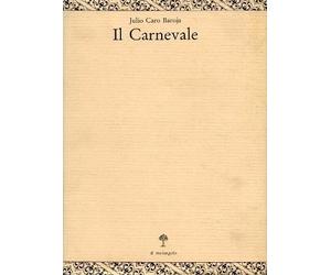 Caro Baroja Julio - Carnevale (Il) [Import]