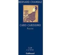 Bernard Chambaz – Caro carissimo Puccini – Étude – Broché