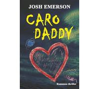 Caro Daddy: Un thriller psicologico di isolamento e manipolazione mentale. Una storia di bugie e segreti di famiglia, di misteri inquietanti avvolti nella nebbia tra le scogliere del Kent