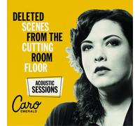 Caro Emerald Deleted Scenes from the Cutting Room Floor: Acoustic Sessio (Vinyl)