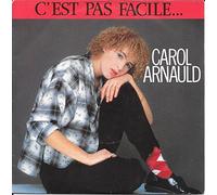Carol Arnaud - C'est pas facile / J'voudrais faire quelque chose pour toi [Vinyle 45 tours 7"]