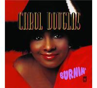 Carol Douglas - Burnin'