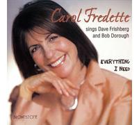 Carol Fredette - Tout ce dont j'ai besoin