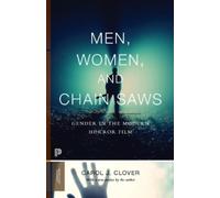 Men, Women, and Chain Saws: Gender in the Modern Horror Film – Princeton University Press