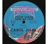 Carol Jiani - CAROL JIANI / YOU'RE GONNA LOSE MY LOVE
