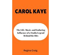 CAROL KAYE: the Life, Music, and Enduring Influence of a studio Legend Behind the Hits