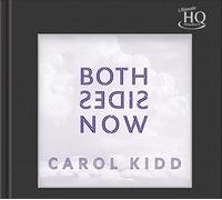 Carol Kidd - Carol Kidd: Both Sides Now - UHQ CD, Limited to 2000, Numbered, Remastered