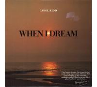 CAROL KIDD - WHEN I DREAM 7 INCH (7" VINYL 45) UK HIT LABEL 1992