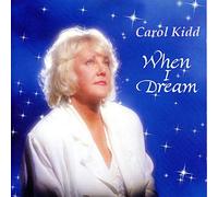 Carol Kidd - When I Dream [Import]