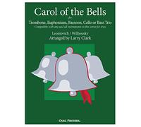 Carol of the Bells for Trombone, Euphonium, Bassoon, Cello or Bass Trio: Arranged by Larry Clark