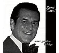 Carol,Rene - Seine Groessten Erfolge [Import]