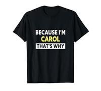 Carol That's Why Funny Carol Name T-Shirt Graphique avec Valeur, Homme, Noir, L