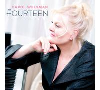 Carol Welsman - Fourteen [Compact Discs]