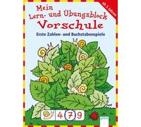 Carola Schäfer Erste Zahlen- und Buchstabenspiele: Mein Lern- und Übung (Poche)