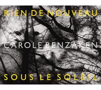 Carole Benzaken : Rien de nouveau sous le soleil