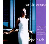 Carole Cerasi (clavecin & pianoforte) - Sonates pour clavier