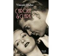 Carole & Clark Vincent Duluc (Auteur)