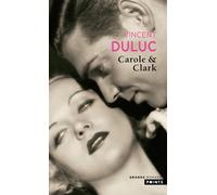 Carole & Clark - Vincent Duluc - Points - Poche - Roman