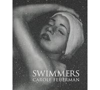 Swimmers Carole A. Feuerman by John T. Spike John Yau John T. Spike (Auteur)