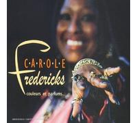 Carole Fredericks - Couleurs et parfums
