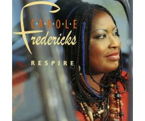 Carole Fredericks - Respire
