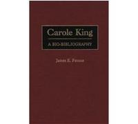 Carole King, Bio-Bibliographies in Music James E. Perone (Auteur)