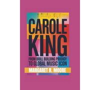 CAROLE KING: From Brill Building Prodigy to Global Music Icon