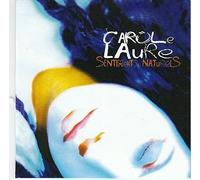 Carole Laure - Sentiments Naturels