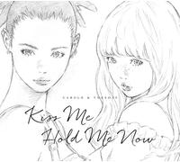 Carole & Tuesday(Nai Br.Xx Kiss Me/Hold Me Now (CD)