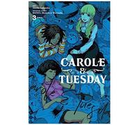 Carole & Tuesday, Vol. 3