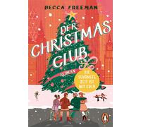 Carolin Müller Der Christmas Club: Die schönste Zeit ist mit euch. Roma (Poche)
