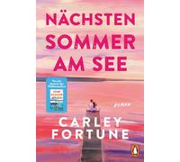 Carolin Müller Nächsten Sommer am See: Roman - Eine flirrende Second Ch (Relié)