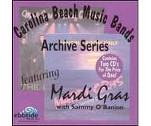 Carolina Beach Music Bands: The Archive Series - Mardi Gras with Sammy O'Banion