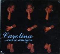 Carolina - Entre Amigos