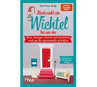 Carolina Graf Heute zieht ein Wichtel bei uns ein: Ideen, Vorlagen, Stre (Poche)