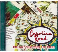 Carolina Road - The Road That Took You There
