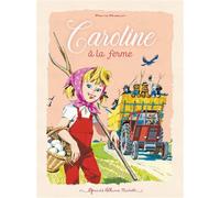 Caroline à la ferme - Pierre Probst - Hachette Enfants - cartonné - Album jeunesse