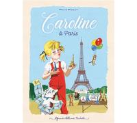 Caroline à Paris - Pierre Probst - Hachette Enfants - cartonné - Album jeunesse