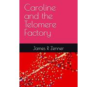 Caroline and the Telomere Factory
