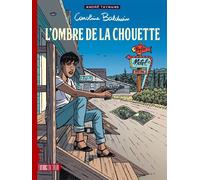 Caroline baldwin,15:l'ombre de la chouette - André Taymans - Du Tiroir - cartonné - Bande dessinée