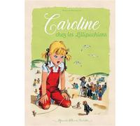 Caroline chez les Lillipuchiens - Pierre Probst - Hachette Enfants - cartonné - Album jeunesse