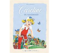 Caroline en randonnée 70 ans anniversaire - Pierre Probst - Hachette Enfants - cartonné - Album jeunesse