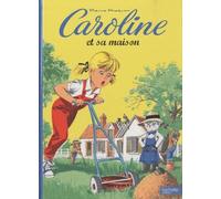 Caroline et sa maison
