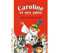 Caroline et ses amis au carnaval