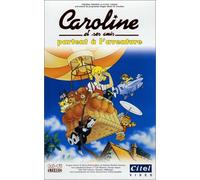 Caroline et ses amis : Caroline et ses amis partent à l'aventure