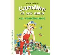 Caroline Et Ses Amis En Randonnée
