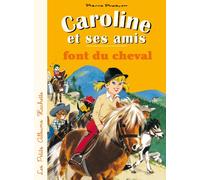Caroline et ses amis font du cheval