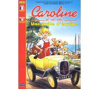 Caroline Et Ses Amis - Une Drôle D'équipe